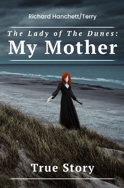 The Lady of the Dunes: My Mother