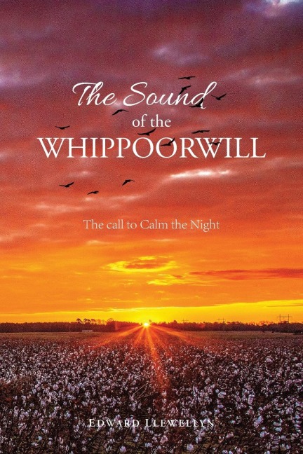 The Sound of the Whippoorwill: The call to Calm the Night