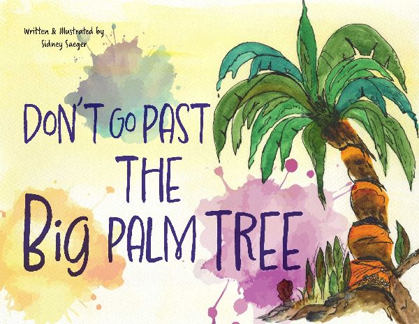 Dont Go Past the Big Palm Tree