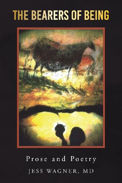 The Bearers of Being: Prose and Poetry