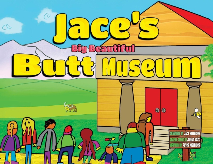 Jaces Big Beautiful Butt Museum