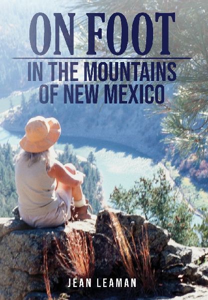 On Foot: in the MOUNTAINS OF NEW MEXICO