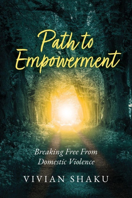 Path to Empowerment: Breaking Free From Domestic Violence