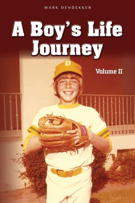 A Boys Life Journey: Volume II