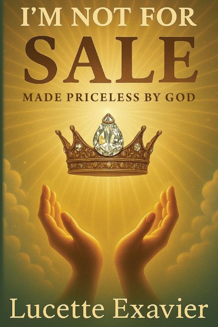 Im Not for Sale: Made Priceless by God