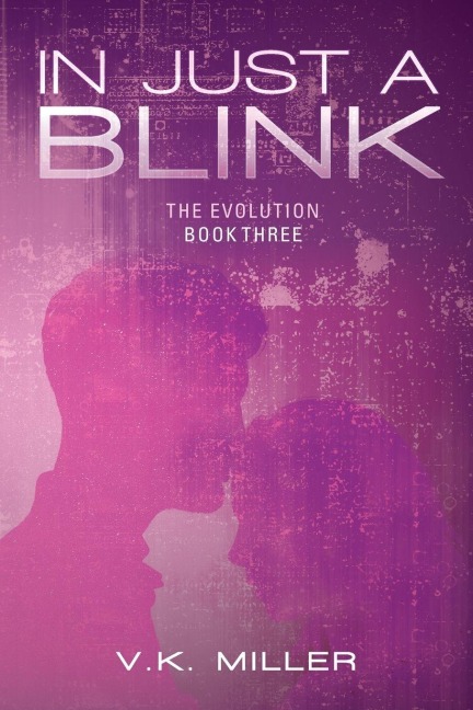 In Just A Blink: The Evolution: Book Three