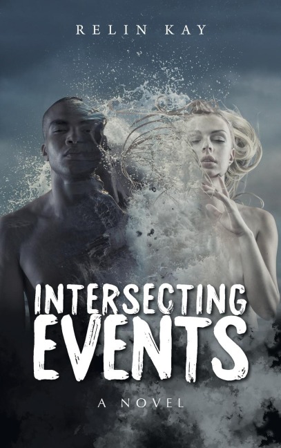 Intersecting Events: A Novel