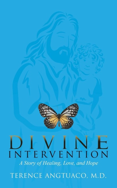 Divine Intervention: A Story of Healing, Love, and Hope