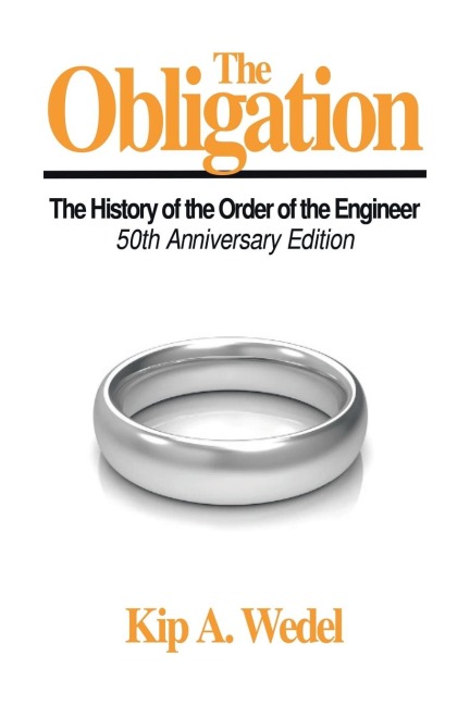 The Obligation: : A History of the Order of the Engineer, 50Th Anniversary Edition
