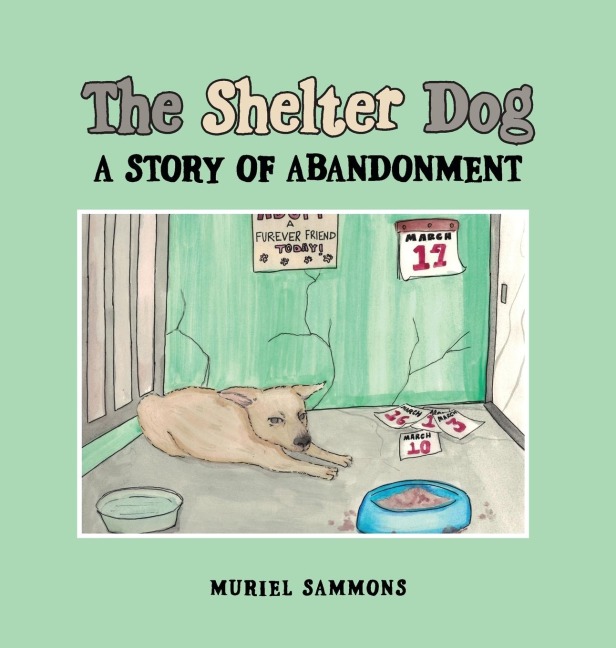 The Shelter Dog: A Story of Abandonment