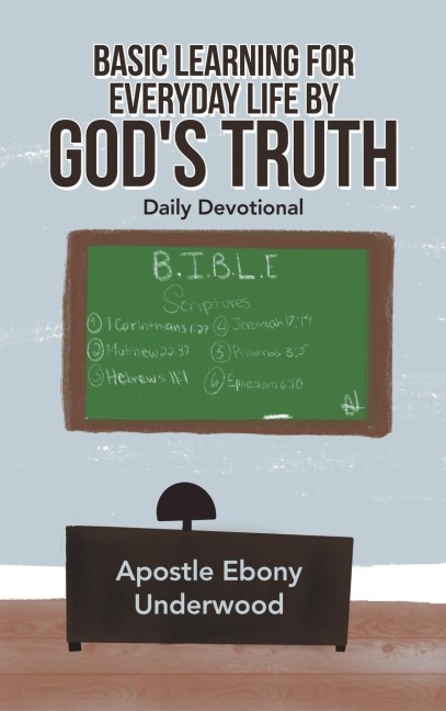 Basic Learning for Everyday Life by Gods Truth: Daily Devotional