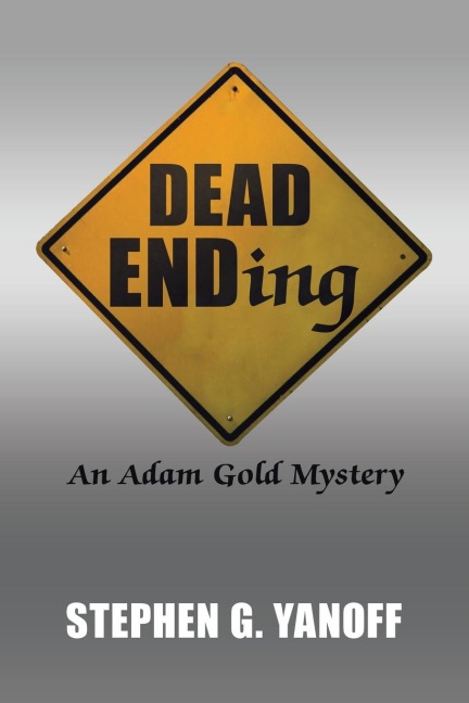 Dead Ending: An Adam Gold Mystery