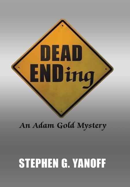 Dead Ending: An Adam Gold Mystery