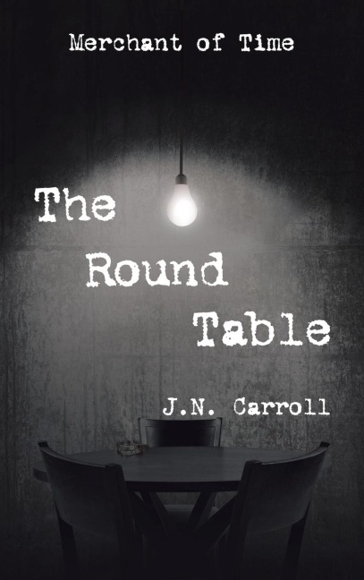 The Round Table: Merchant of Time