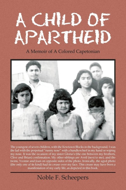 A Child of Apartheid: A Memoir of a Colored Capetonian
