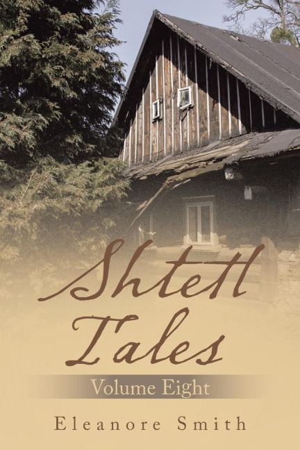 Shtetl Tales: Volume Eight