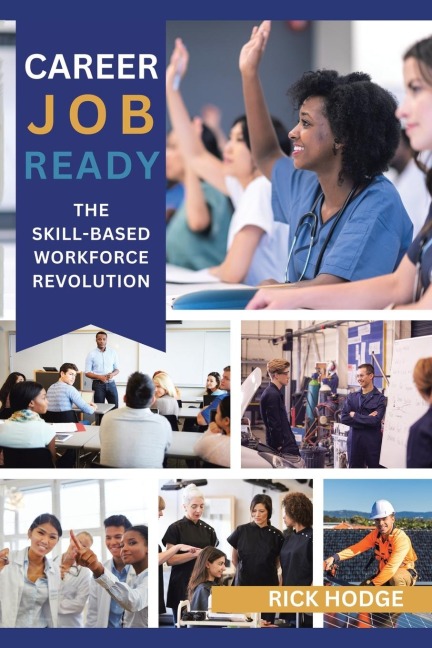 Career Job Ready: The Skill-Based Workforce Revolution