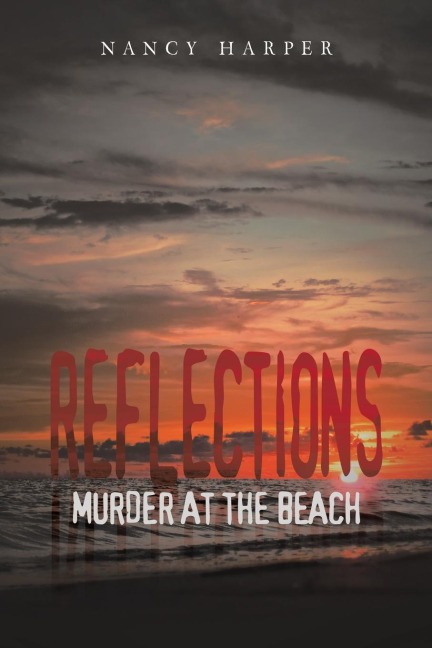 Reflections: Murder At The Beach