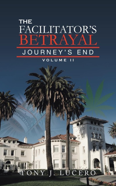 The Facilitator's Betrayal: Journey's End Volume Ii