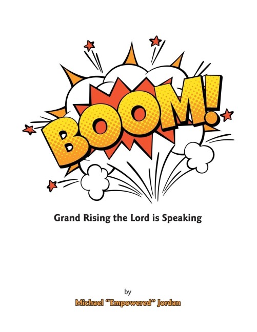BOOM: Grand Rising the Lord is Speaking