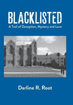 Blacklisted: A Trail of Deception, Mystery and Love