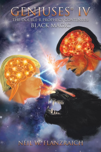 Geniuses® IV: The Double-R Prophecy Continues: Black Magic