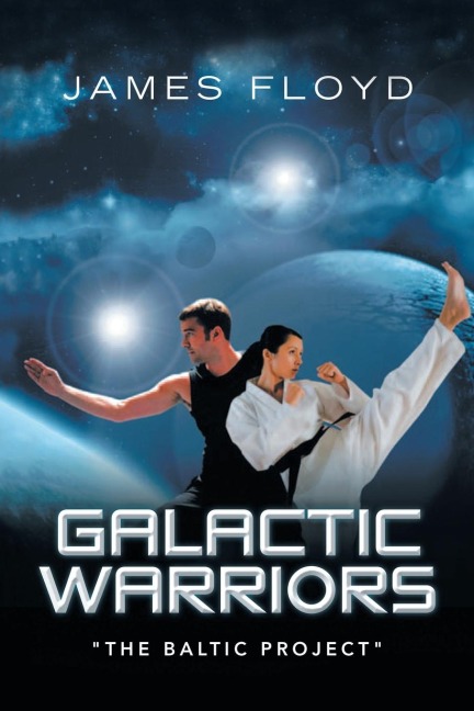 Galactic Warriors: "The Baltic Project"