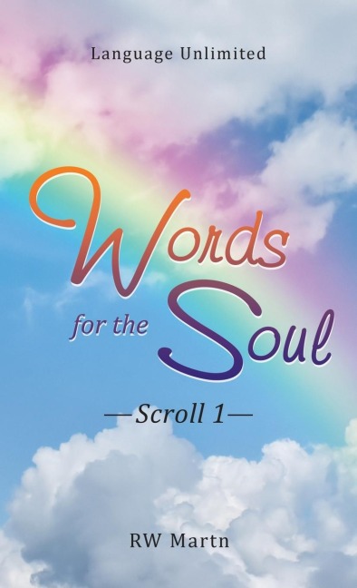 Words for the Soul: Language Unlimited Scroll 1