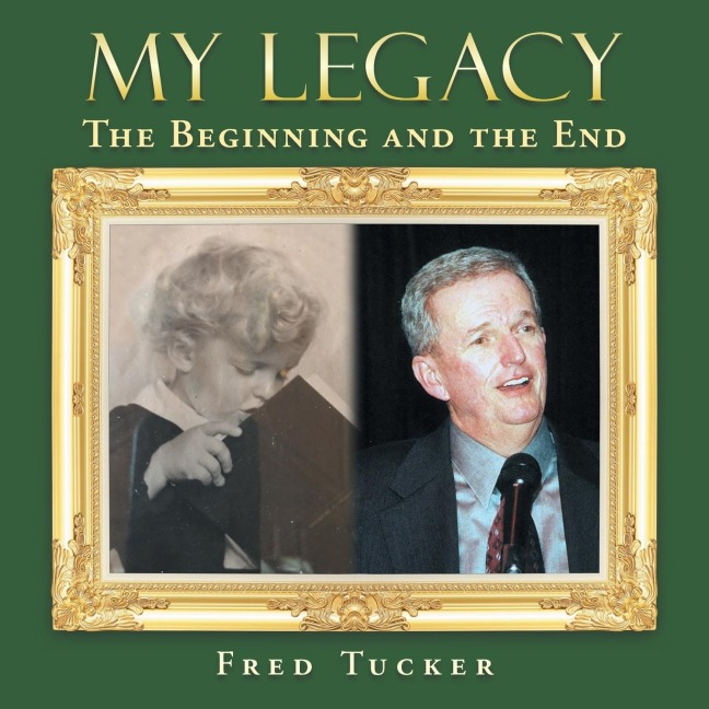 My Legacy: The Beginning and the End