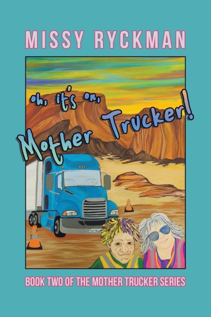 Oh, Its On, Mother Trucker!