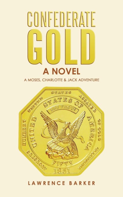 Confederate Gold: A Novel