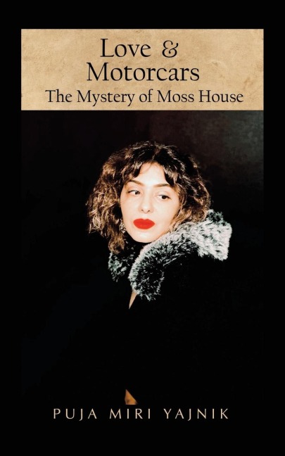 Love & Motorcars: The Mystery of Moss House
