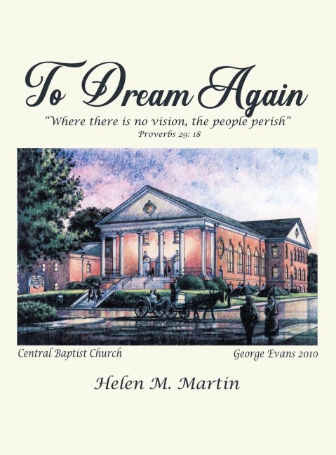 To Dream Again: Where There is No Vision, the People Perish