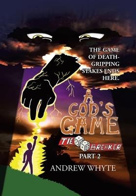 A God's Game: Tiebreaker Part 2