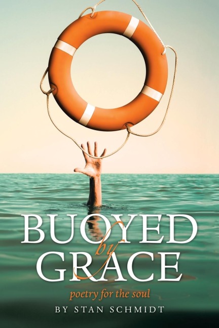BUOYED  BY  GRACE: poetry for the soul