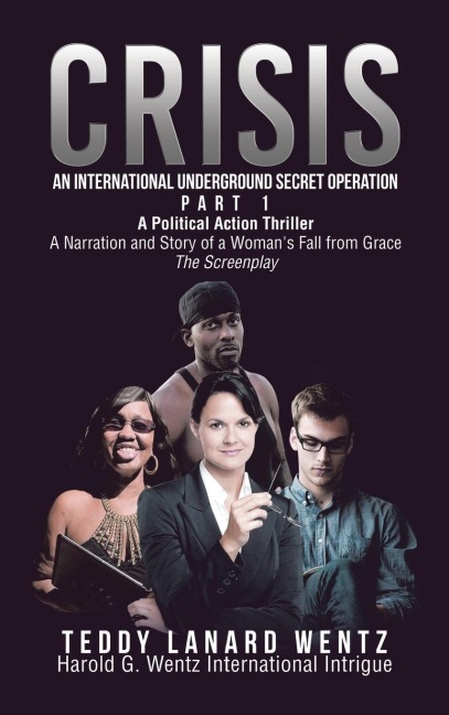 Crisis: An International Underground Secret Operation