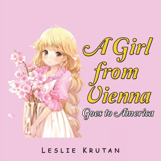 A Girl from Vienna Goes to America