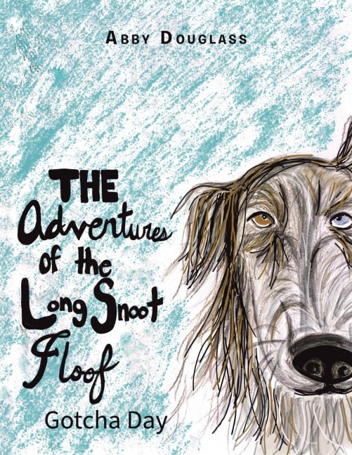 The Adventures of the Long Snoot Floof: Gotcha Day