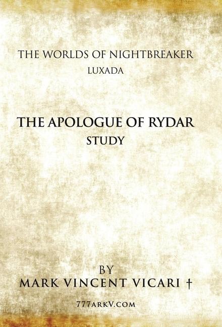 The Apologue of Rydar Study: The Worlds of Nightbreaker Luxada