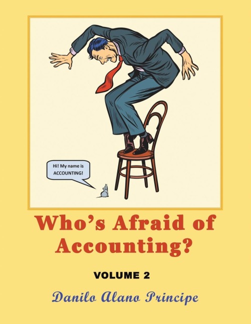 Whos Afraid of Accounting?: Volume 2