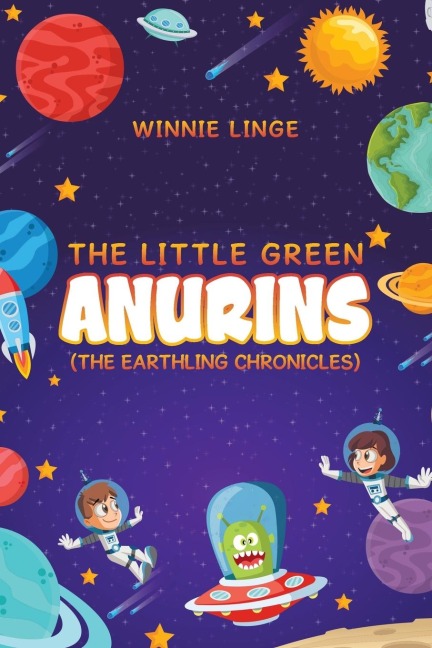 The Little Green Anurins: (The Earthling Chronicles)