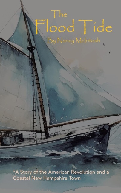 The Flood Tide: A Story of the American Revolution and a Coastal New Hampshire Town