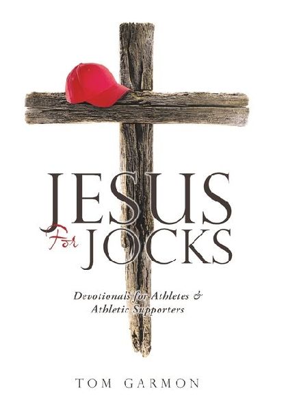 Jesus For Jocks: Devotionals for Athletes & Athletic Supporters
