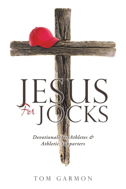 Jesus For Jocks: Devotionals for Athletes & Athletic Supporters