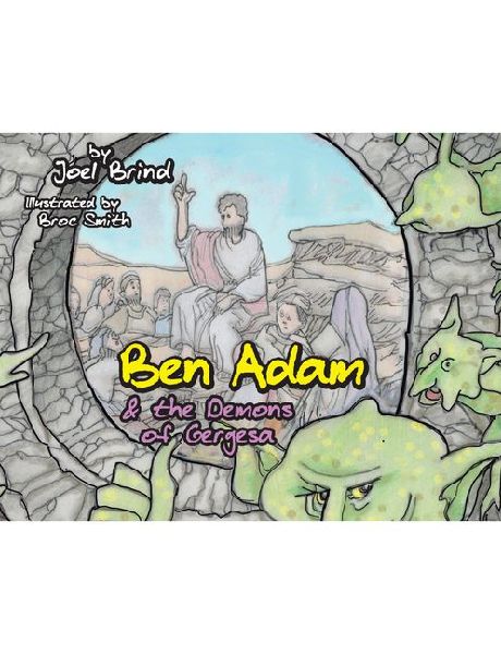 Ben Adam & the Demons of Gergesa