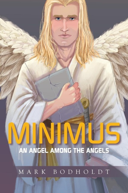 MINIMUS: AN ANGEL   AMONG  THE ANGELS