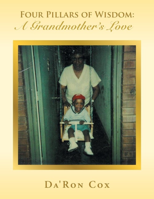 Four Pillars of Wisdom A Grandmothers Love