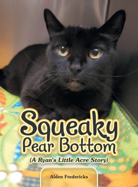 Squeaky Pear Bottom (A Ryans Little Acre Story)