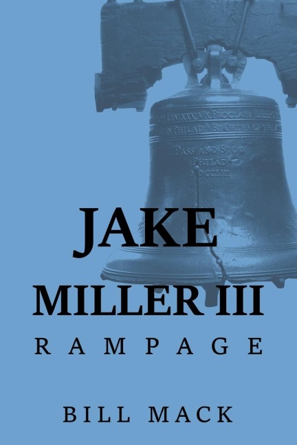 JAKE MILLER III: : RAMPAGE