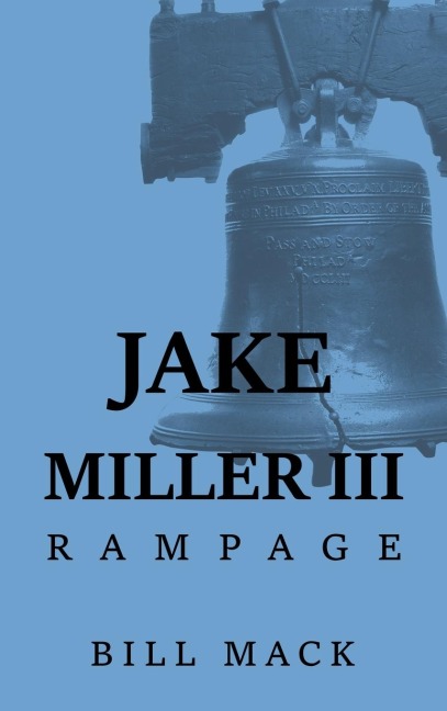 JAKE MILLER III: : RAMPAGE